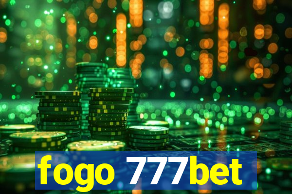 fogo 777bet